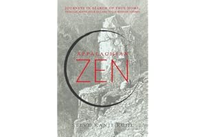 Appalachian Zen: Journeys in Search of True Home, from the American Heartland to the Buddha Dharma