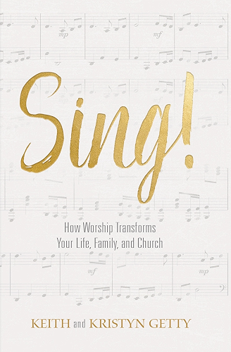 Download Sing!: How Worship Transforms Your Life, Family, and Church (English Edition) PDF