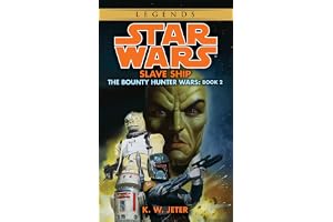 Slave Ship: Star Wars Legends (The Bounty Hunter Wars)