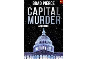 Capital Murder: A Colin Frost Political Thriller