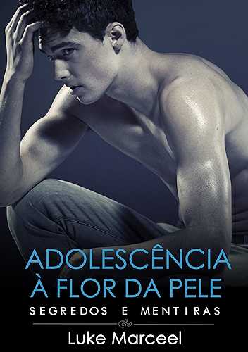 Download Segredos e Mentiras (Adolescência à Flor da Pele Livro 1) (Portuguese Edition) PDF