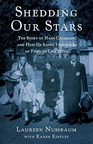 Download Shedding Our Stars: The Story of Hans Calmeyer and How He Saved Thousands of Families Like Mine PDF