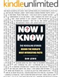Now I Know: The Revealing Stories Behind the World's Most Interesting Facts