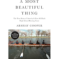 A Most Beautiful Thing: The True Story of America's First All-Black High School Rowing Team book cover A Most Beautiful Thing: The True Story of America's First All-Black High School Rowing Team book cover