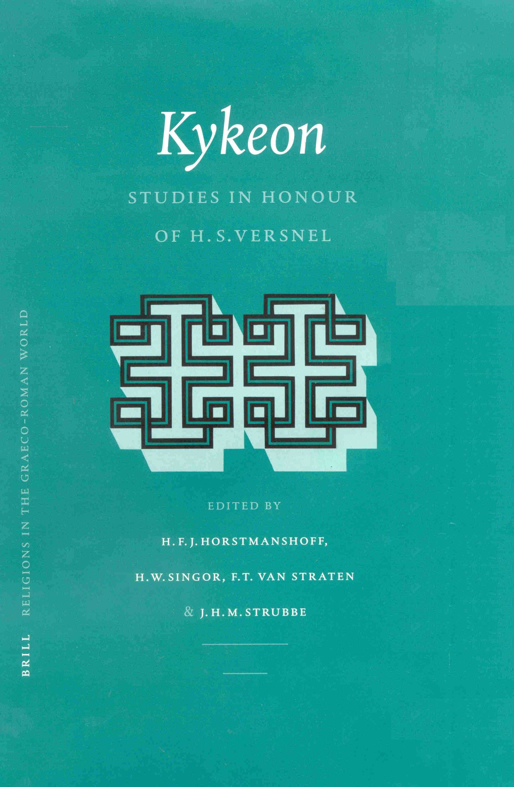 Kykeon Studies In Honour Of H S Versnel Religions In The Graeco Roman World 142 Amazon Co Uk Horstmanshoff H F J Singor H W Straten F T Van Strubbe Johan Books