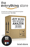 The Everything Store: Jeff Bezos and the Age of Amazon