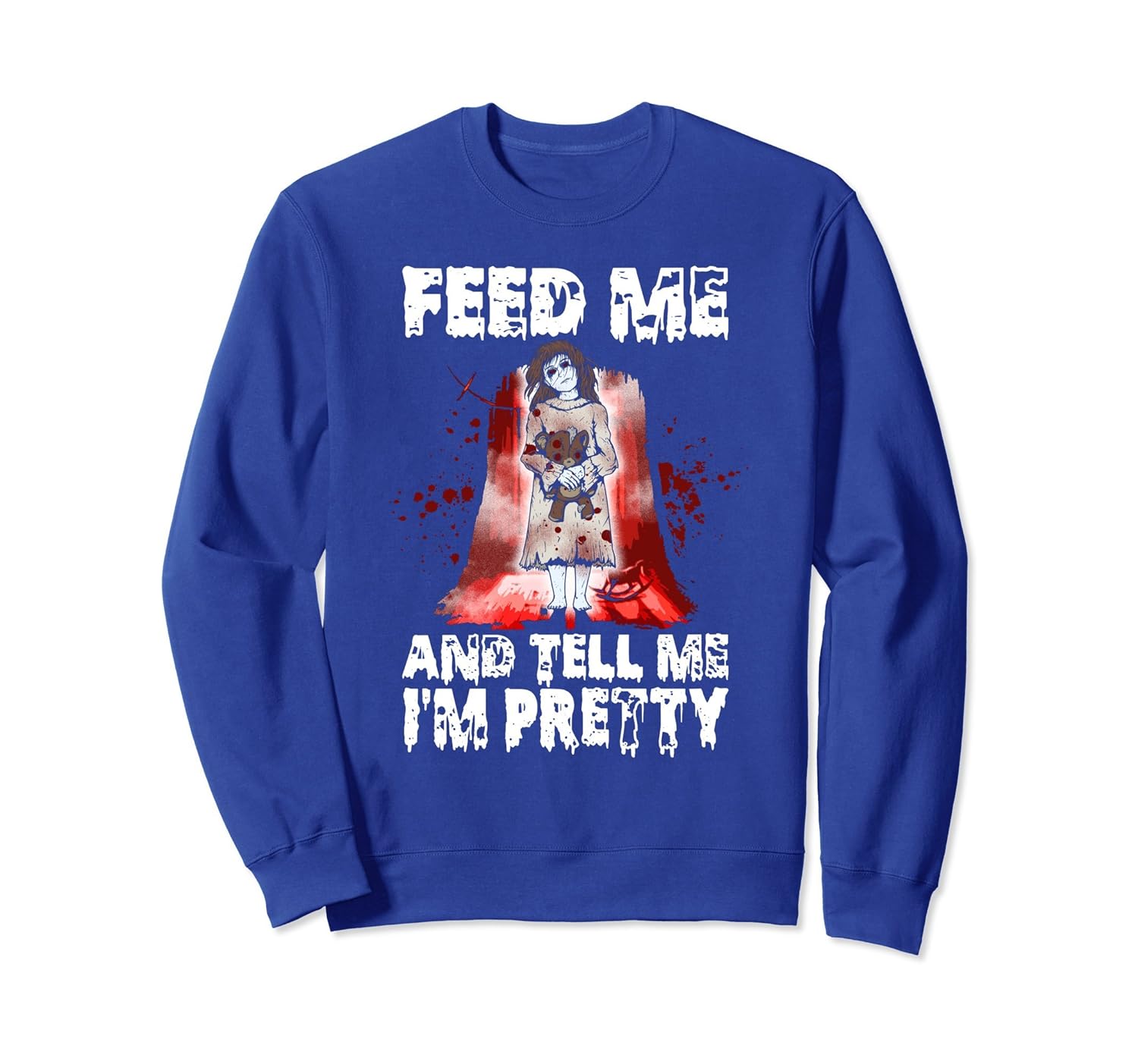 Feed Me and Tell Me I'm Pretty Halloween Party Sweatshirt-ANZ