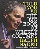 Told You So: The Big Book of Weekly Columns