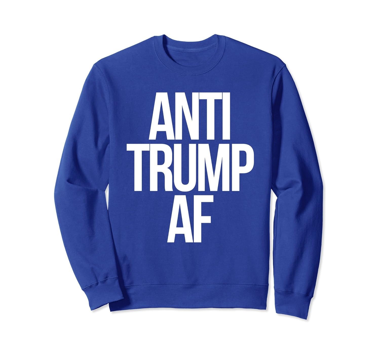 Anti Trump AF Resist 45 Political Protest Sweatshirt-anz