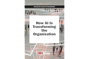 How AI Is Transforming the Organization (The Digital Future of Management)