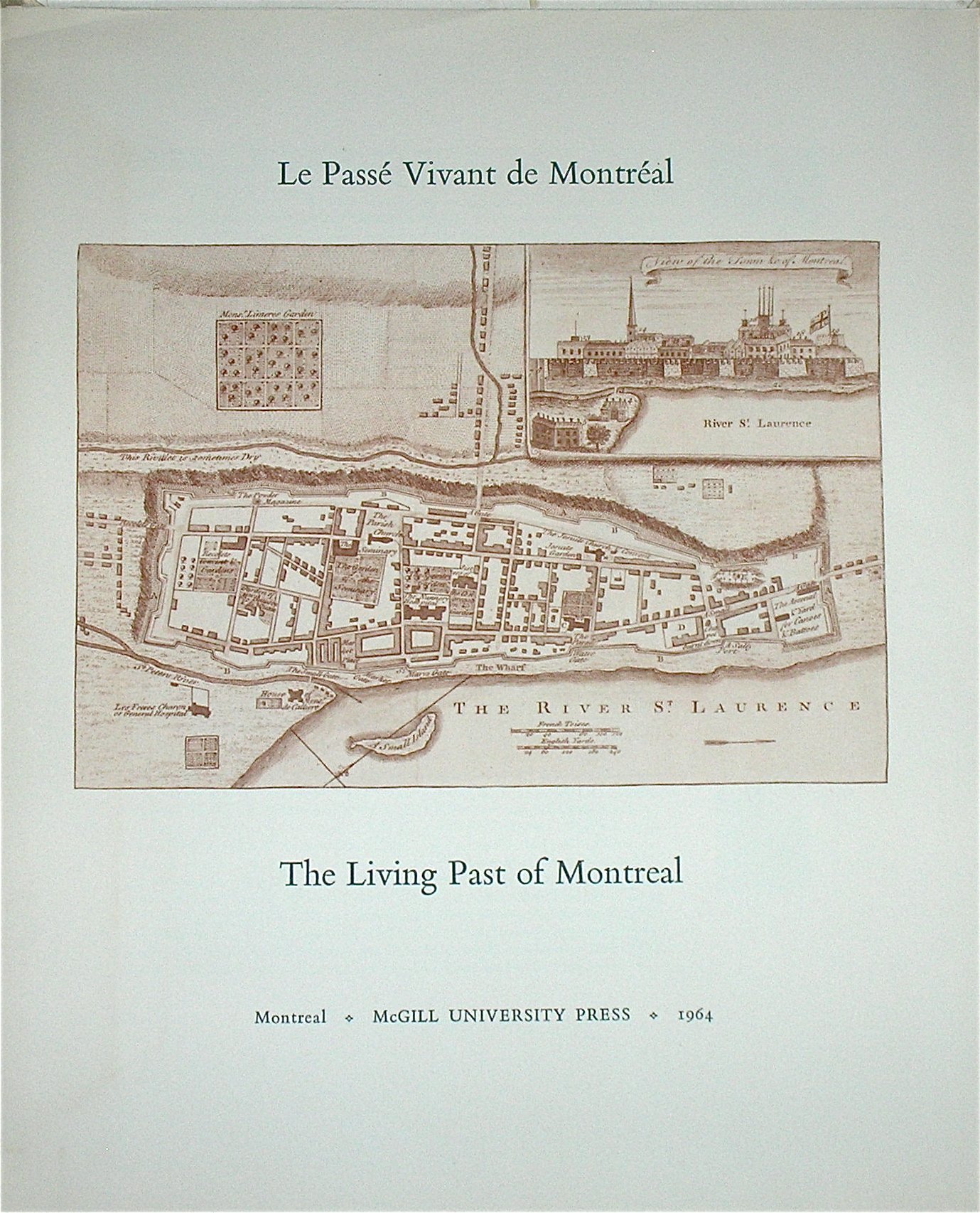 The Living Past Of Montreal Le Passe Vivant Do Montreal Eric Mclean R D Wilson Amazon Com Books