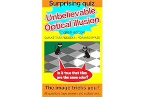 Surprising quiz Unbelievable Optical illusion (English edition): The image tricks you ! (Surprising images. Training the brai