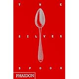 The Silver Spoon (Traditional Italian Home Cooking Recipes)