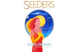 THE SEEDERS: The Return Of The Gods