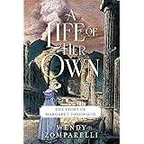 A Life of Her Own: The Story of Margaret Dashwood
