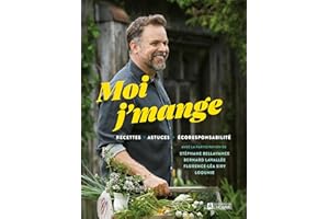 Moi j'mange: Recettes • Astuces • Écoresponsabilité (NON CLASSE) (French Edition)