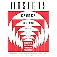 Mastery: The Keys to Success and Long-Term Fulfillment