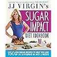 JJ Virgin's Sugar Impact Diet Cookbook: 150 Low-Sugar Recipes to Help You Lose Up to 10 Pounds in Just 2 Weeks