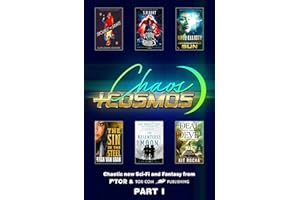 Chaos and Cosmos Sampler, Part 1: Chaotic new sci-fi and fantasy from Tor and Tor.com Publishing