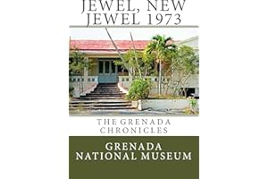 Jewel, New Jewel 1973: The Grenada Chronicles
