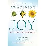 Awakening Joy: 10 Steps to Happiness