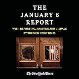 The January 6 Report: Findings from the Select