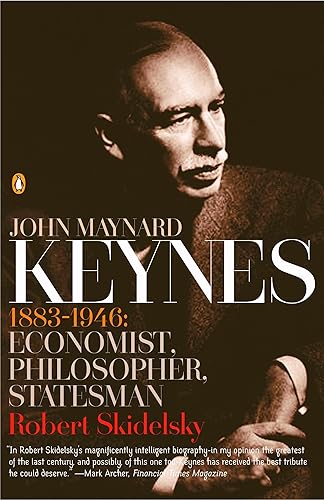 Download John Maynard Keynes: 1883-1946: Economist, Philosopher, Statesman PDF