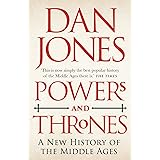 Powers and Thrones: A New History of the Middle Ages