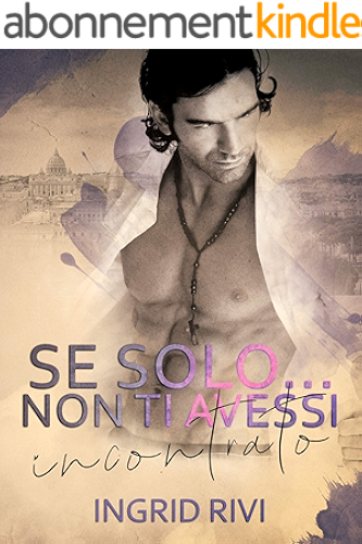 Download Se solo... non ti avessi incontrato (Italian Edition) PDF