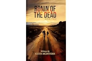 Ronin of the Dead: Book Two: A Post-Apocalyptic Zombie Action series