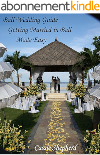 Download Bali Wedding Guide: Getting Married in Bali Made Easy! Book 1 (English Edition) PDF