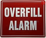 Overfill alarm sign