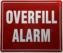 Overfill alarm sign