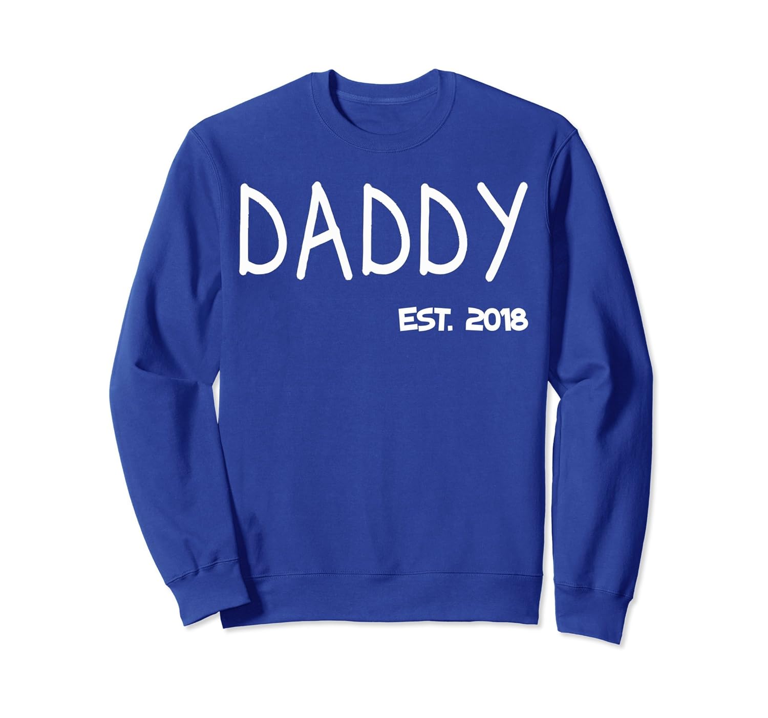 Daddy Est. 2018 - Funny New Dad SweatShirt-anz