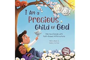 I Am a Precious Child of God: Mini Devotionals with Faith-Based Affirmations (Jesus Loves Me)