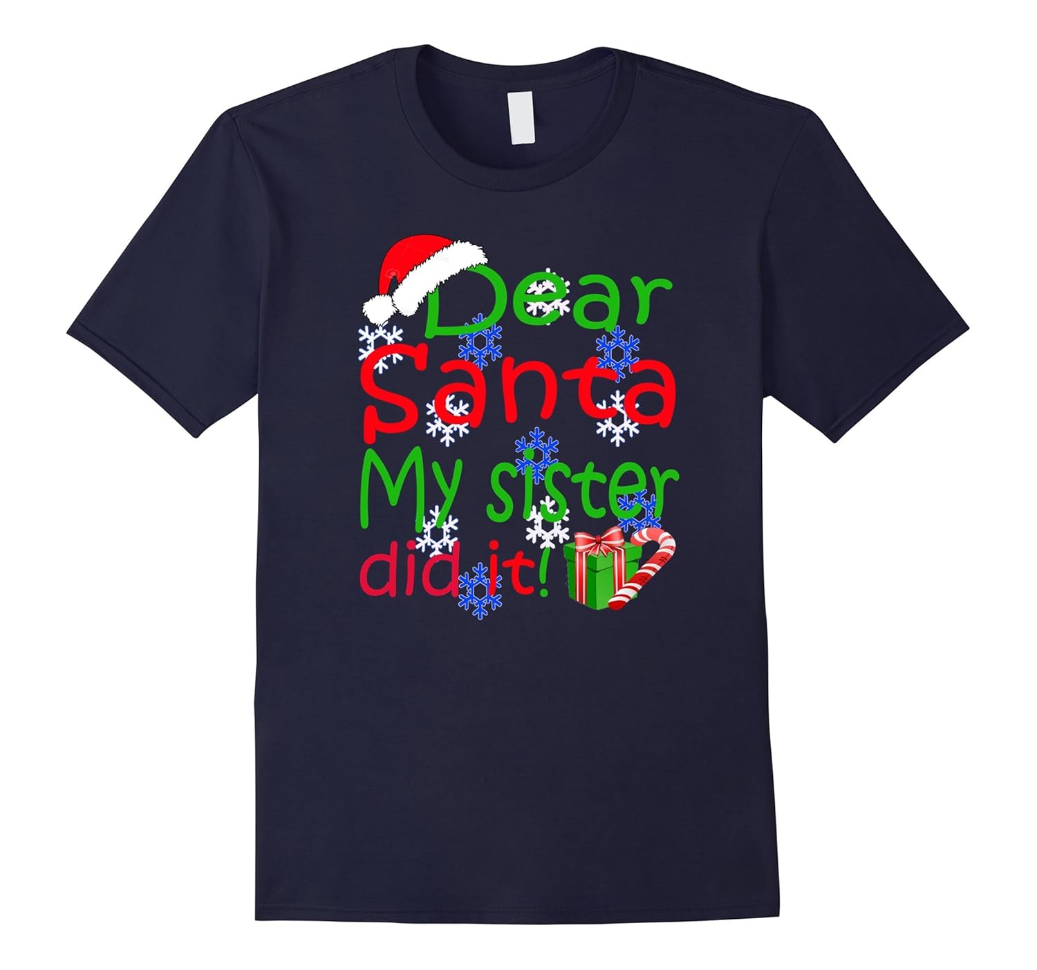 Dear Santa My Sister Did It Shirt-ANZ