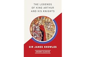 The Legends of King Arthur and His Knights (�鶹��Classics Edition)
