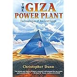 The Giza Power Plant: Technologies of Ancient Egypt