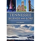 Tennessee Legends and Lore (American Legends)