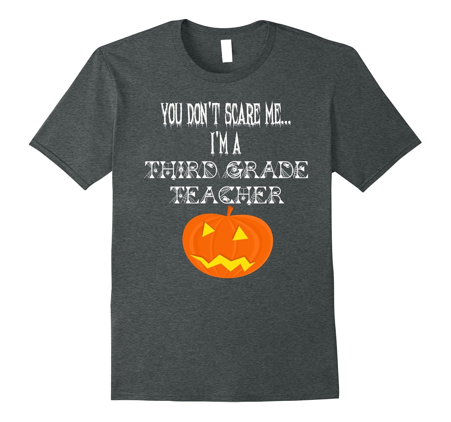 Funny Halloween Third Grade Teacher Shirt - Don't Scare Me-ANZ