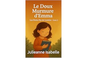 Le doux murmure d'Emma (Les Petits Pas de Lumière) (French Edition)
