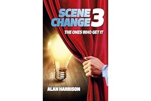 Scene Change 3: The Ones Who Get It