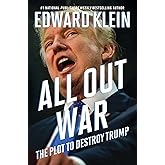 All Out War: The Plot to Destroy Trump