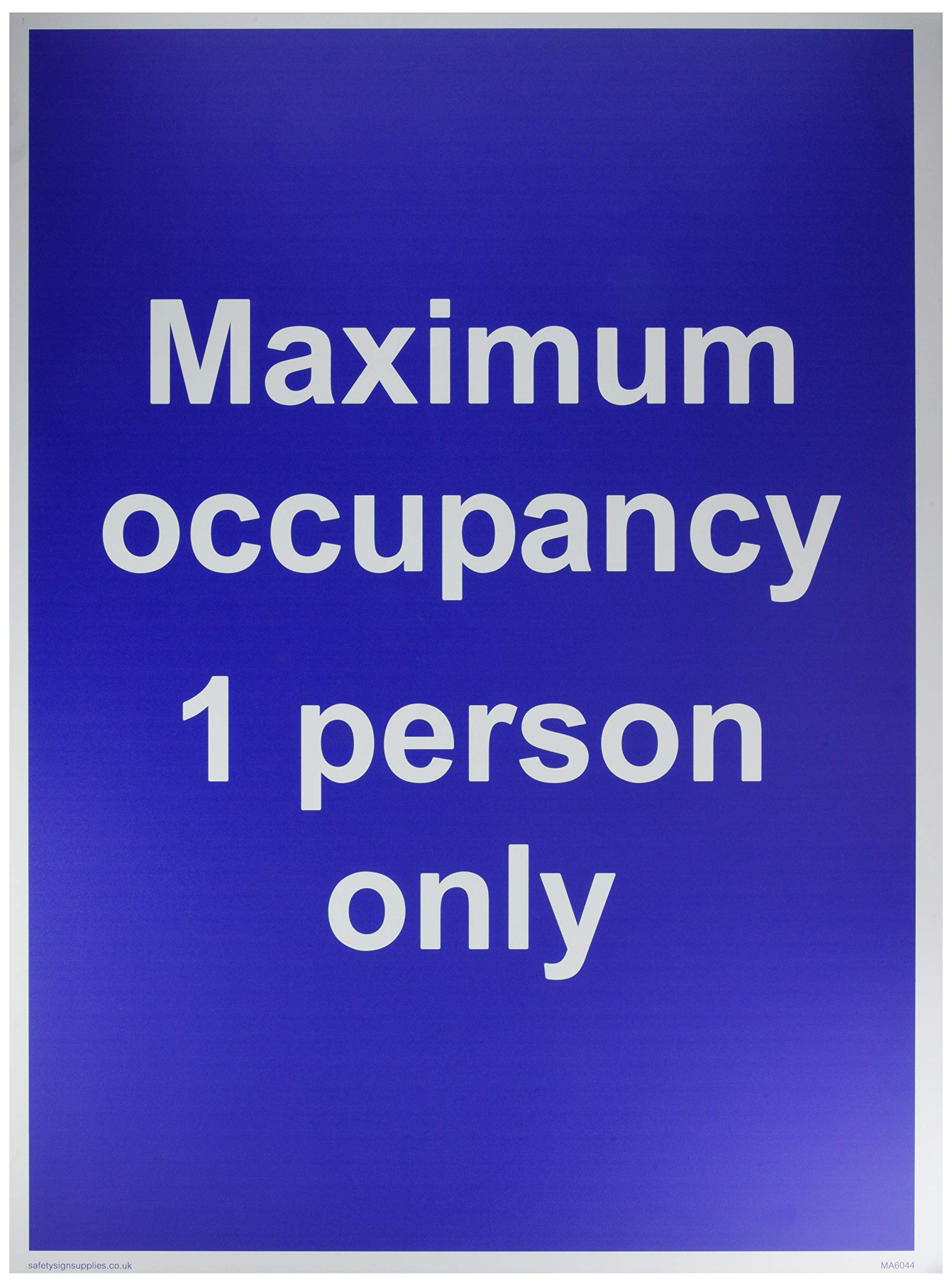Maximum occupancy 1 person only
