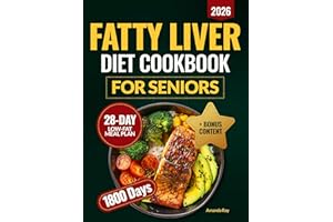 Fatty Liver Diet Cookbook: Your Comprehensive Guide with 1800 Days of Delicious, Easy and Healthy Recipes to Revitalize Liver