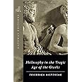 Philosophy in the Tragic Age of the Greeks
