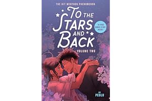 To the Stars and Back (A Graphic Novel): Volume 2