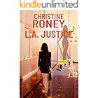 L.A. Justice (Stevie Rayne Legal Thriller Series Book 5)