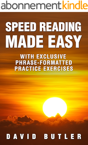 Download Speed Reading Made Easy: With Exclusive Phrase-Formatted Practice Exercises (English Edition) PDF