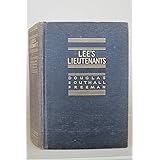 LEE'S LIEUTENANTS VOLUME ONE: Manassas to Malvern Hill